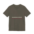 Household Expert in Unrequested Opinions T-Shirt — Funny Vintage Home Humor Tee
