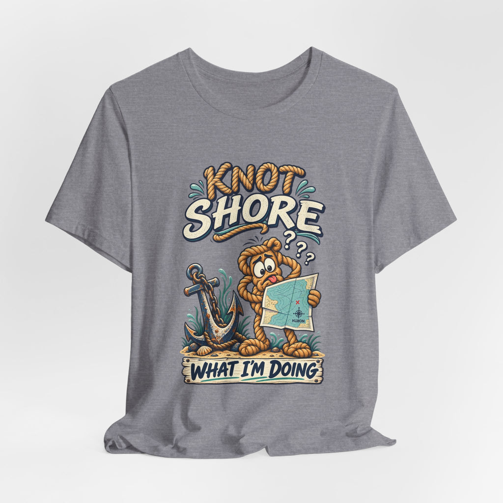Knot Shore What I'm Doing T-Shirt — Funny Nautical Rope Character Humor Tee