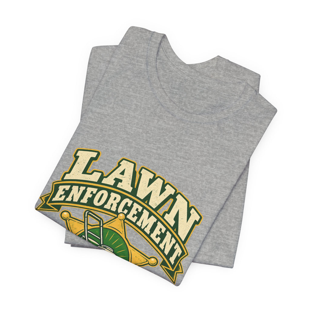 Lawn Enforcement Mower T-Shirt — Keeping Grass in Line Vintage Lawn Care Tee