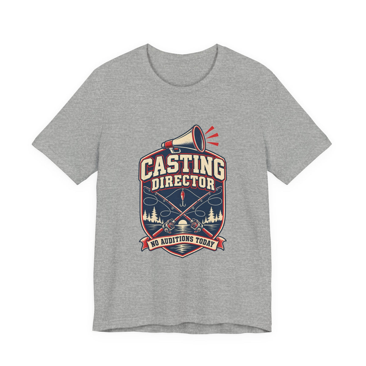 Casting Director T-Shirt — No Auditions Today Vintage Fishing Tee