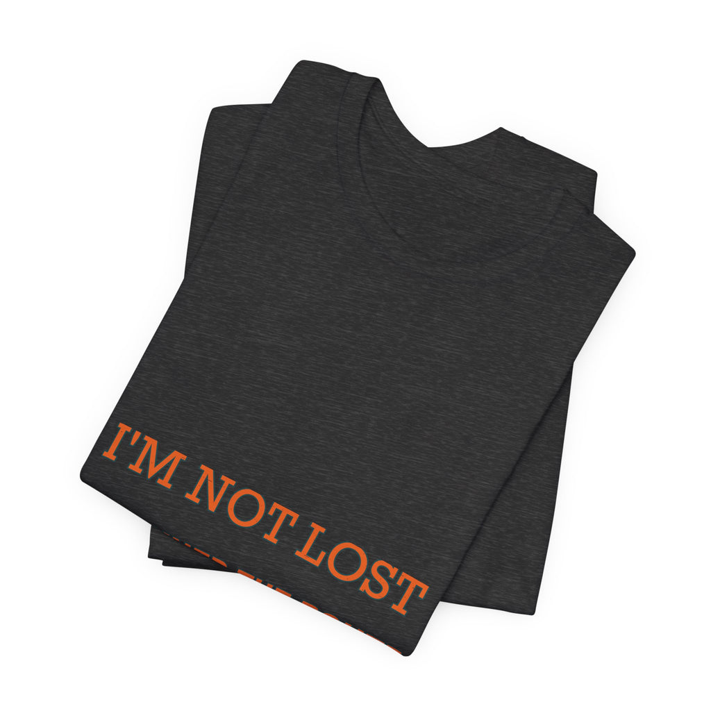 I'm Not Lost I Planned the Route T-Shirt — Funny Vintage Road Trip Tee