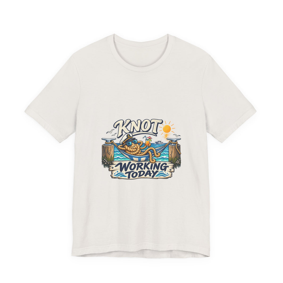 Knot Working Today Nautical T-Shirt — Funny Relaxed Sailor Beach Design