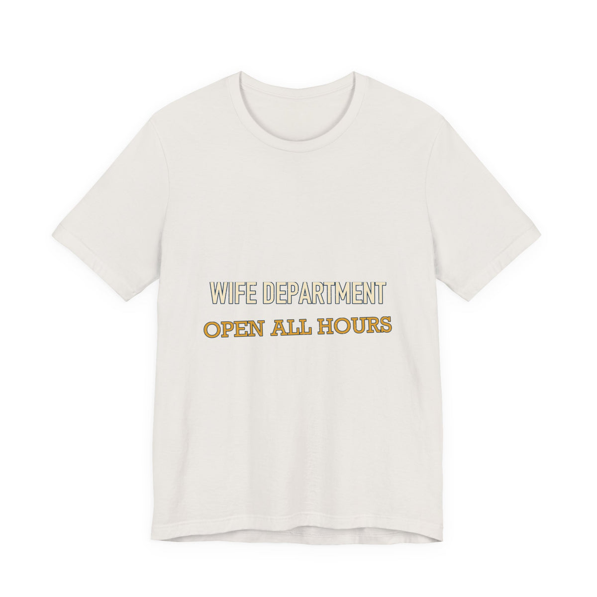Wife Department Open All Hours T-Shirt — Funny Vintage Wife Humor Tee
