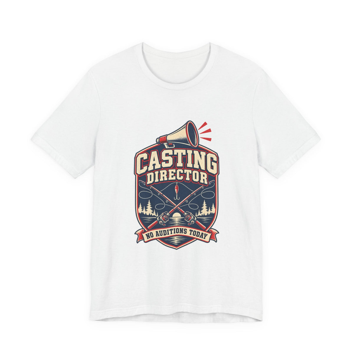 Casting Director T-Shirt — No Auditions Today Vintage Fishing Tee