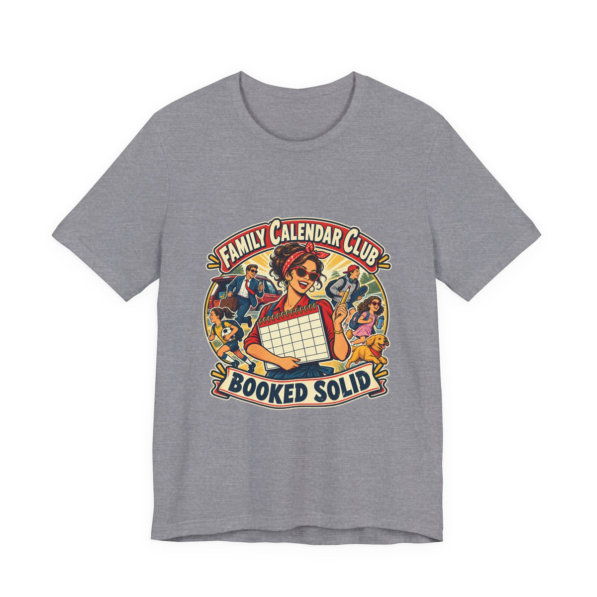 Family Calendar Club Booked Solid T-Shirt — Retro Busy Family Humor Tee