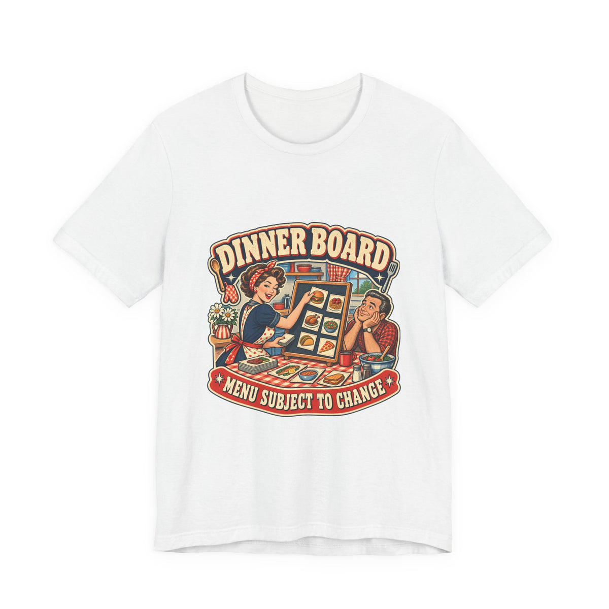 Dinner Board Menu Subject to Change Retro Vintage Food Humor T-Shirt