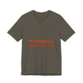 My Husband Said We Don't Need a List T-Shirt — Funny Marriage Humor Tee