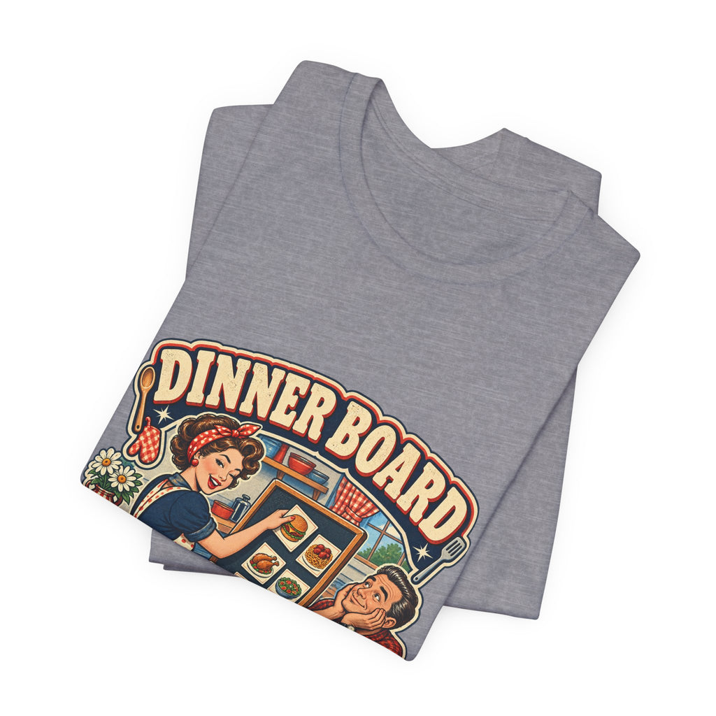 Dinner Board Menu Subject to Change Retro Vintage Food Humor T-Shirt