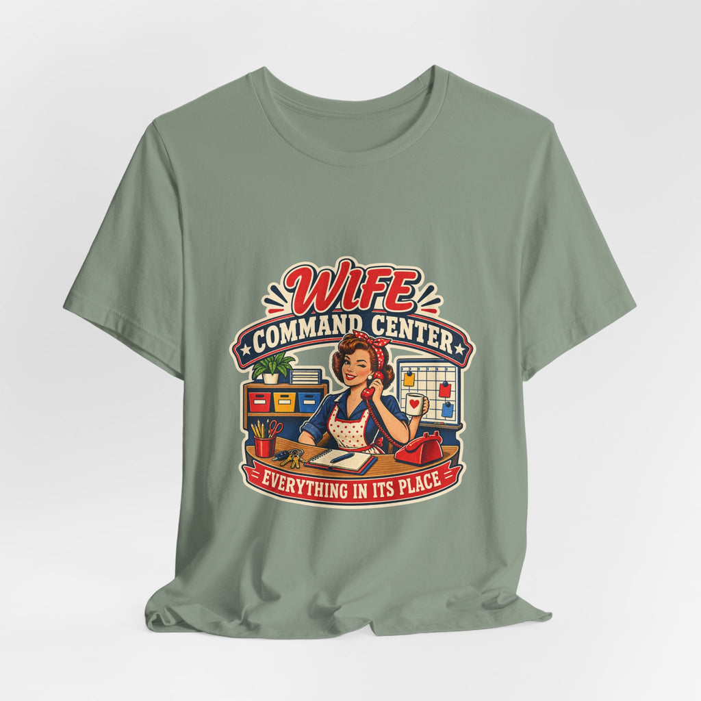 Wife Command Center Retro Vintage T-Shirt — Everything in Its Place Funny Homemaker Tee