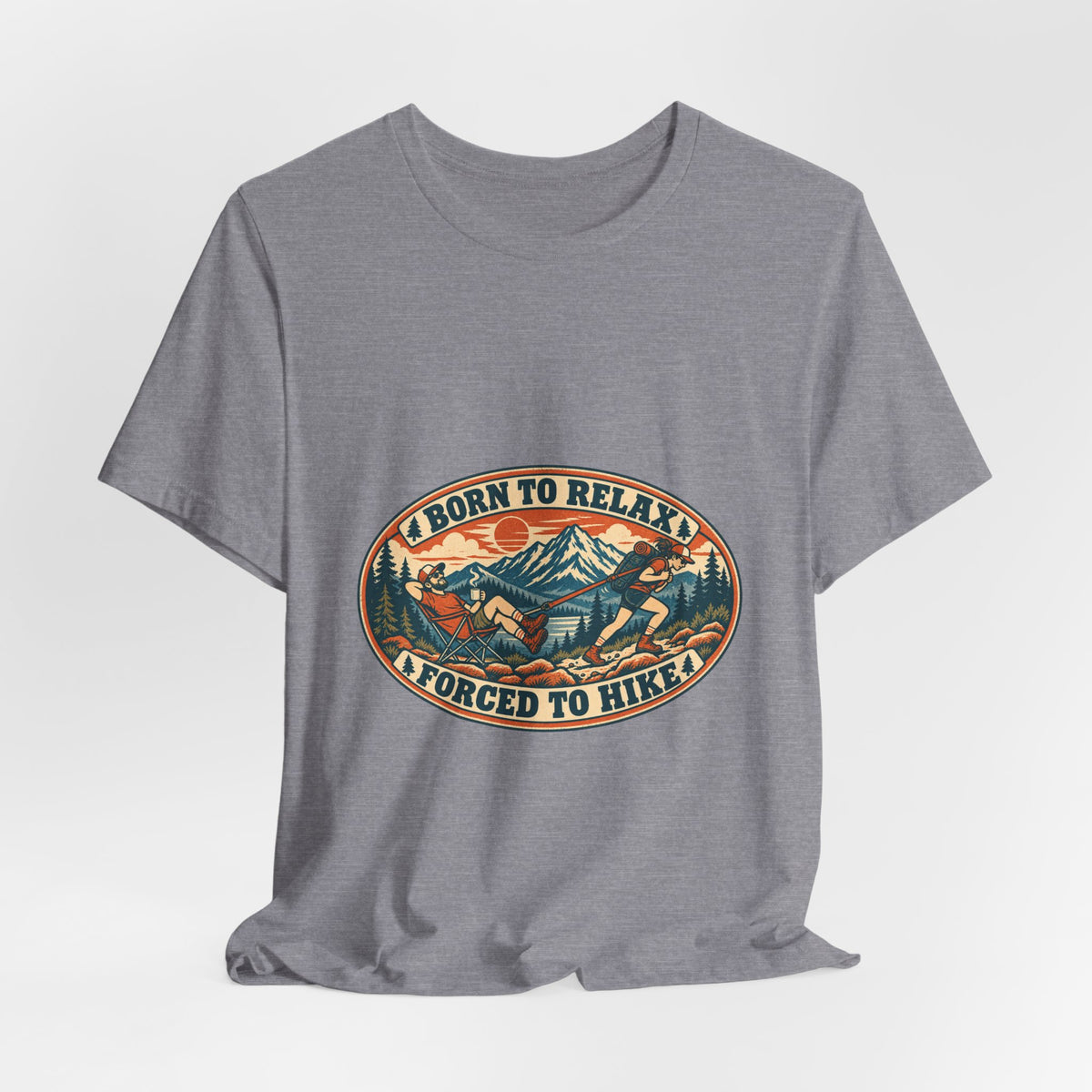 Born to Relax Forced to Hike T-Shirt — Funny Vintage Hiking and Camping Tee