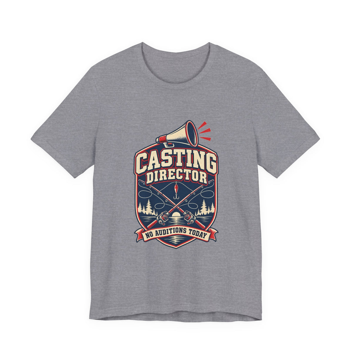 Casting Director T-Shirt — No Auditions Today Vintage Fishing Tee