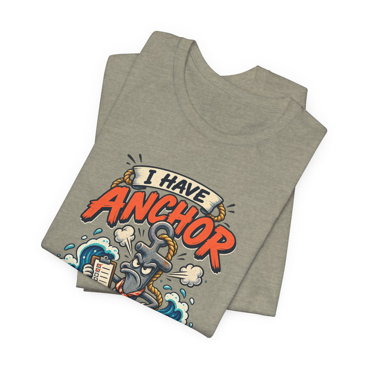 I Have Anchor Management Issues T-Shirt — Nautical Ocean Humor Tee