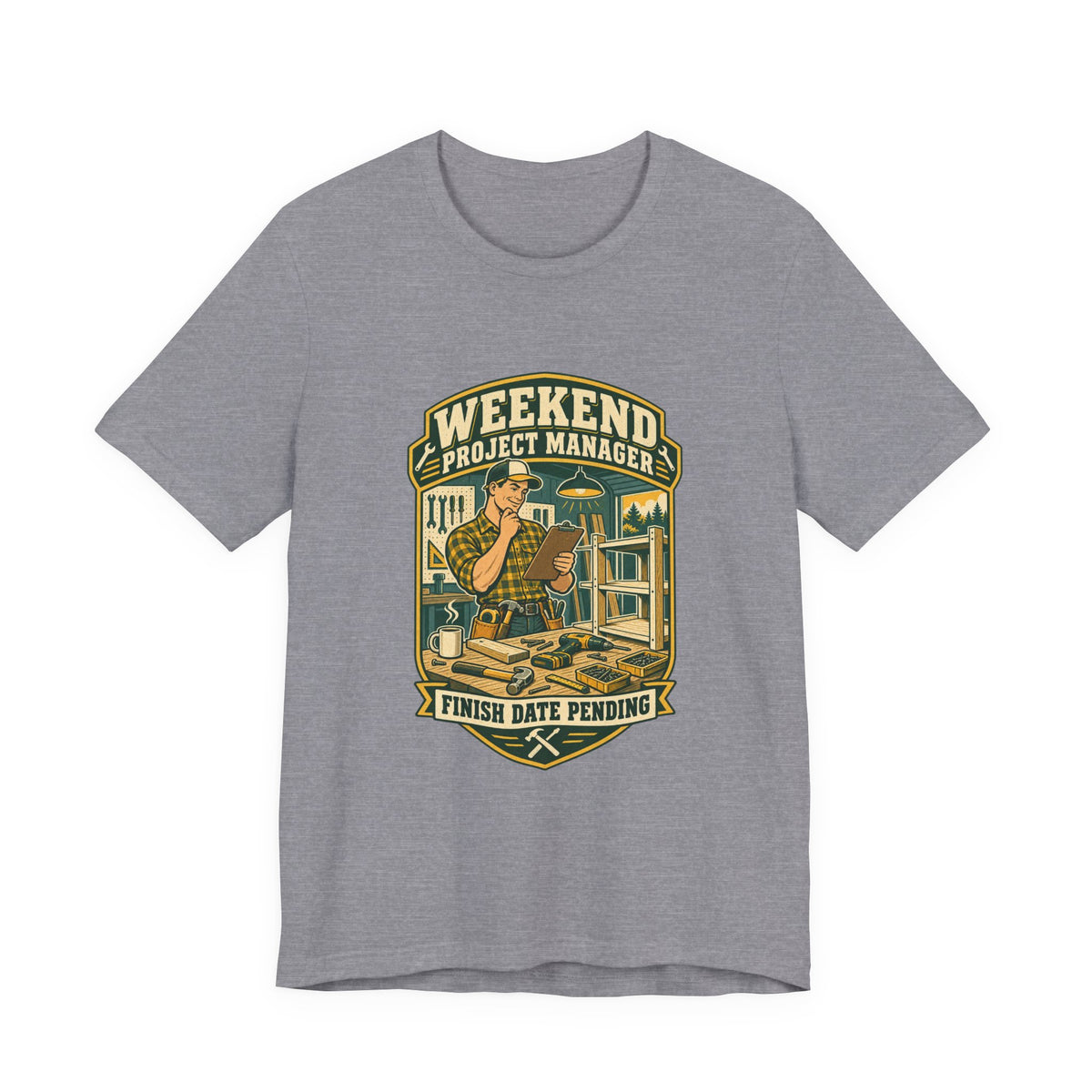 Weekend Project Manager T-Shirt, Finish Date Pending DIY Workshop Vintage Tee