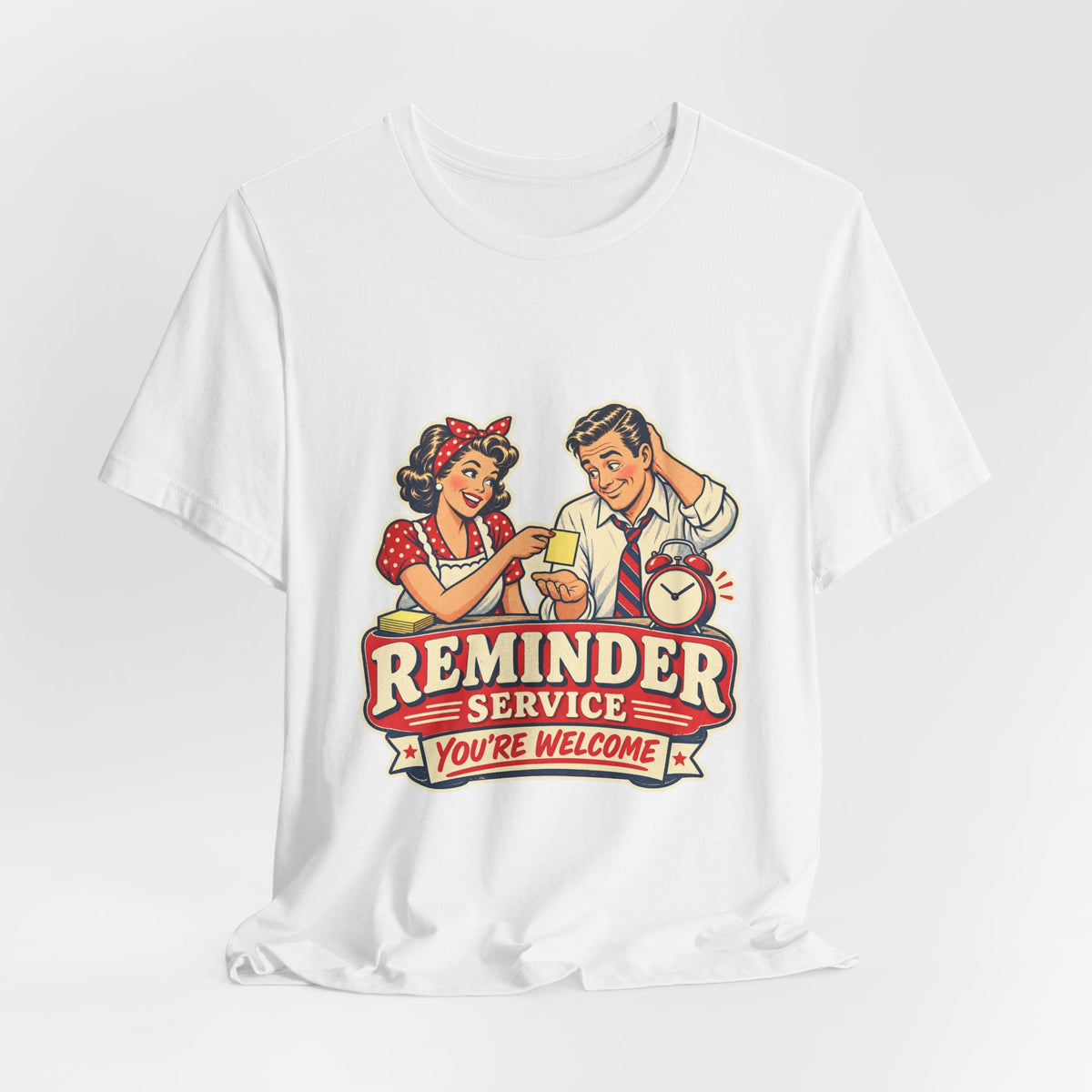 Reminder Service Retro Couple T-Shirt — You're Welcome Vintage Humor Tee