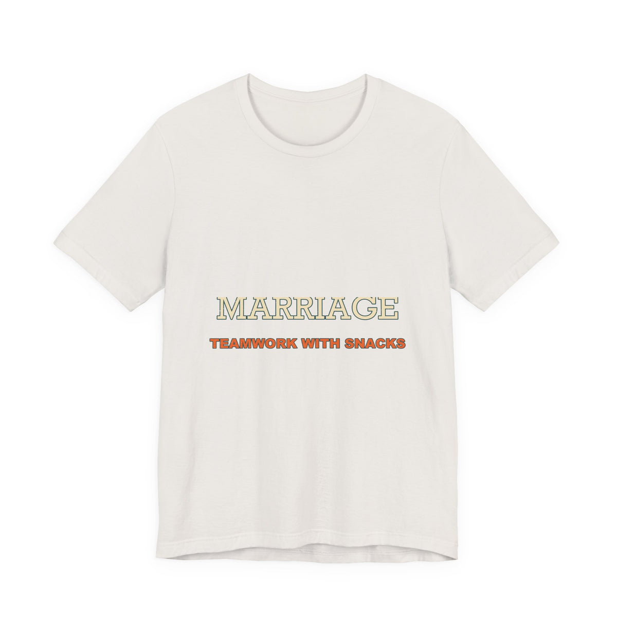 Marriage Teamwork With Snacks T-Shirt — Funny Vintage Relationship Quote Tee
