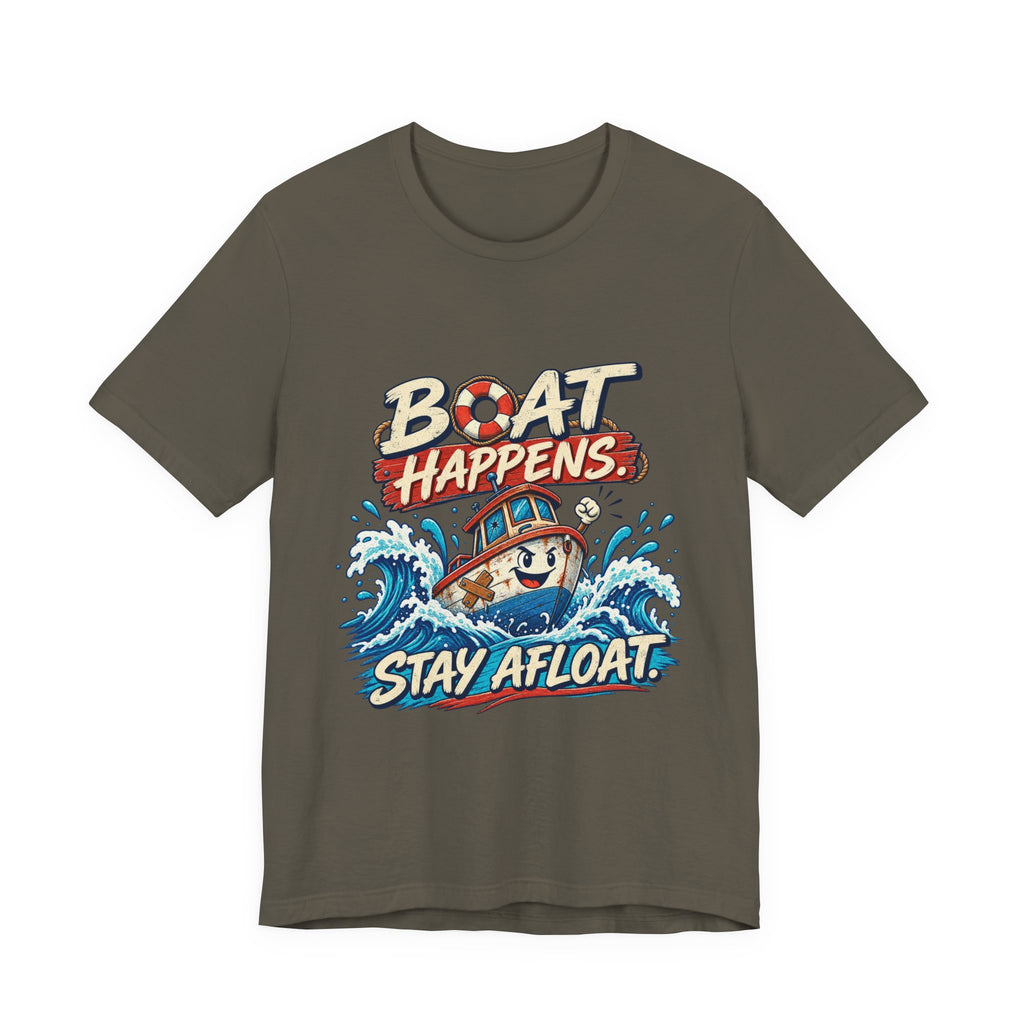 Boat Happens Stay Afloat T-Shirt — Funny Vintage Nautical Boat Humor Tee
