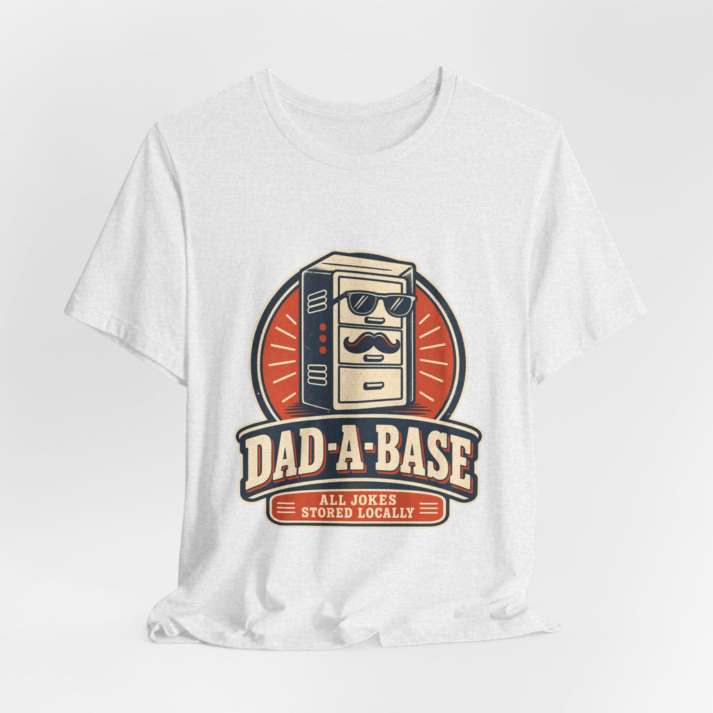 Dad-A-Base T-Shirt, Funny Dad Joke Database Tee, Cool Vintage Father’s Day Gift