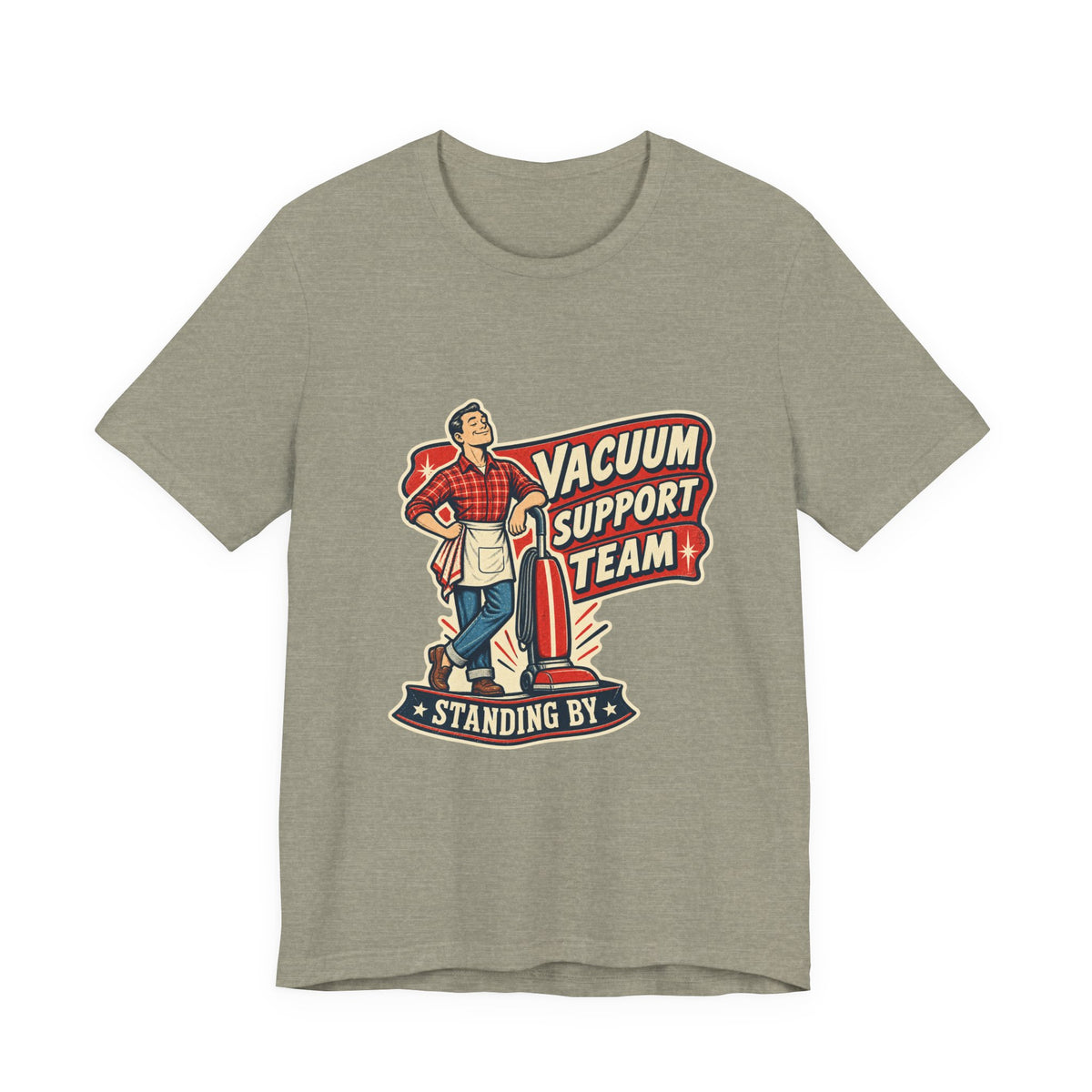 Vacuum Support Team Standing By Vintage Cleaning Humor T-Shirt