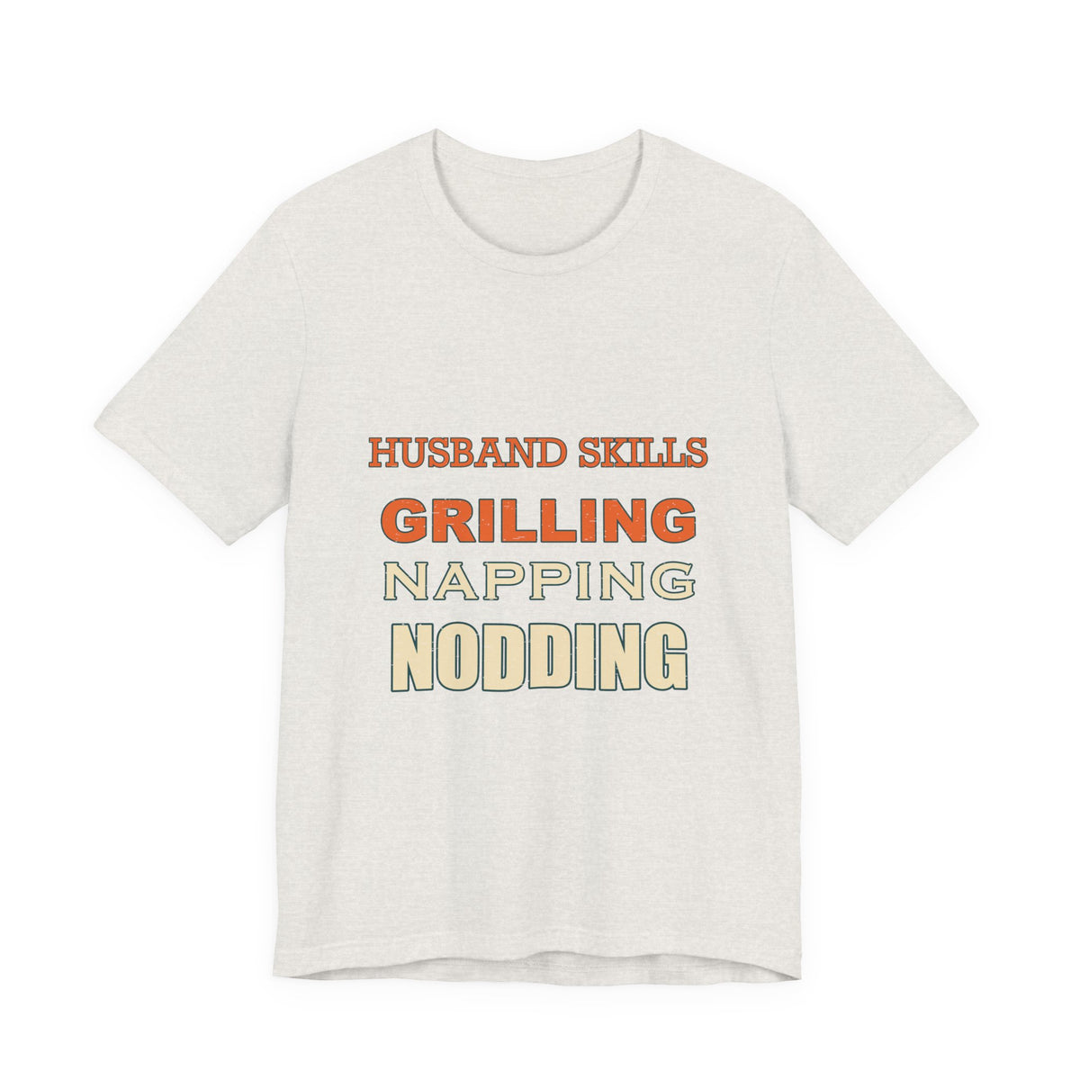 Husband Skills T-Shirt — Grilling, Napping & Nodding Vintage Humor Tee