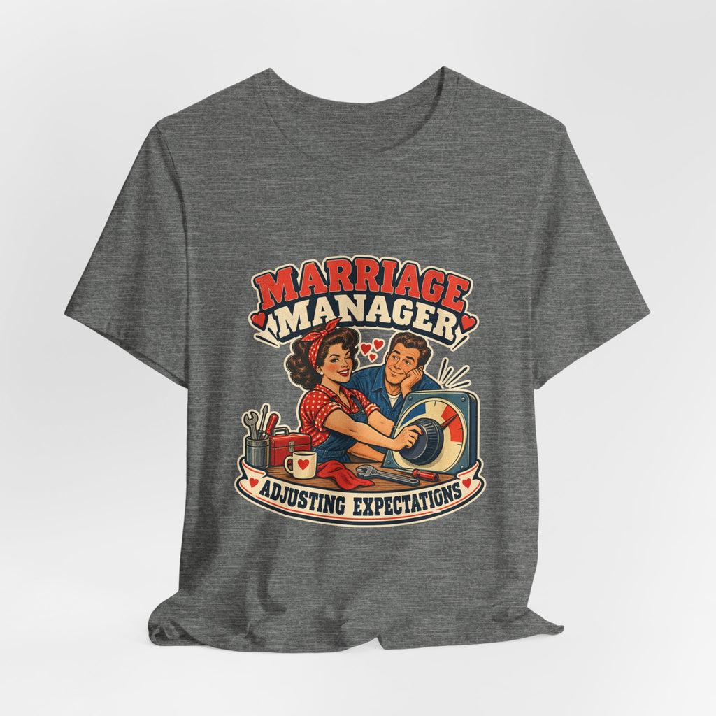 Marriage Manager Vintage Couple T-Shirt — Adjusting Expectations Retro Relationship Humor