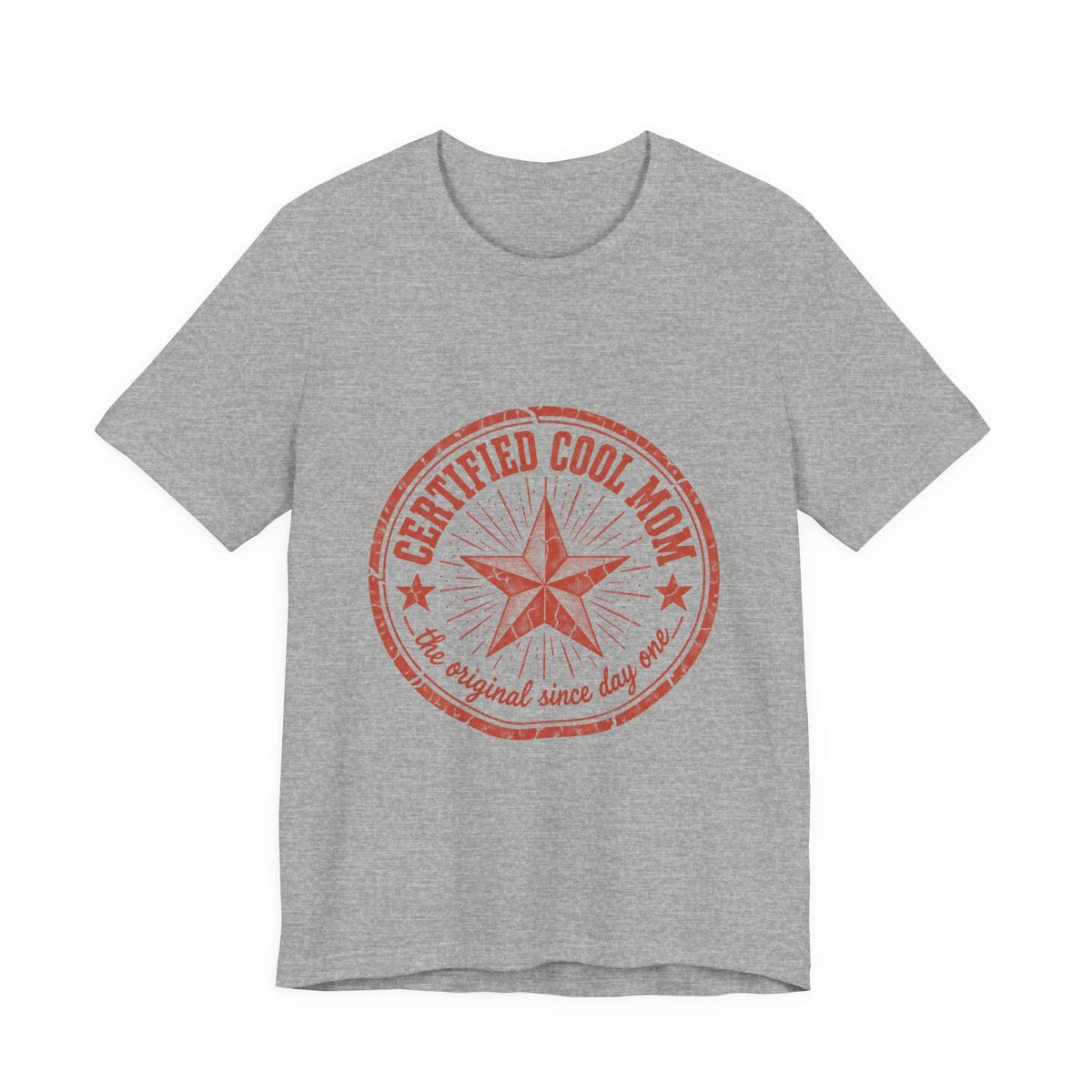 Certified Cool Mom T-Shirt — Vintage Star 'The Original Since Day One' Tee