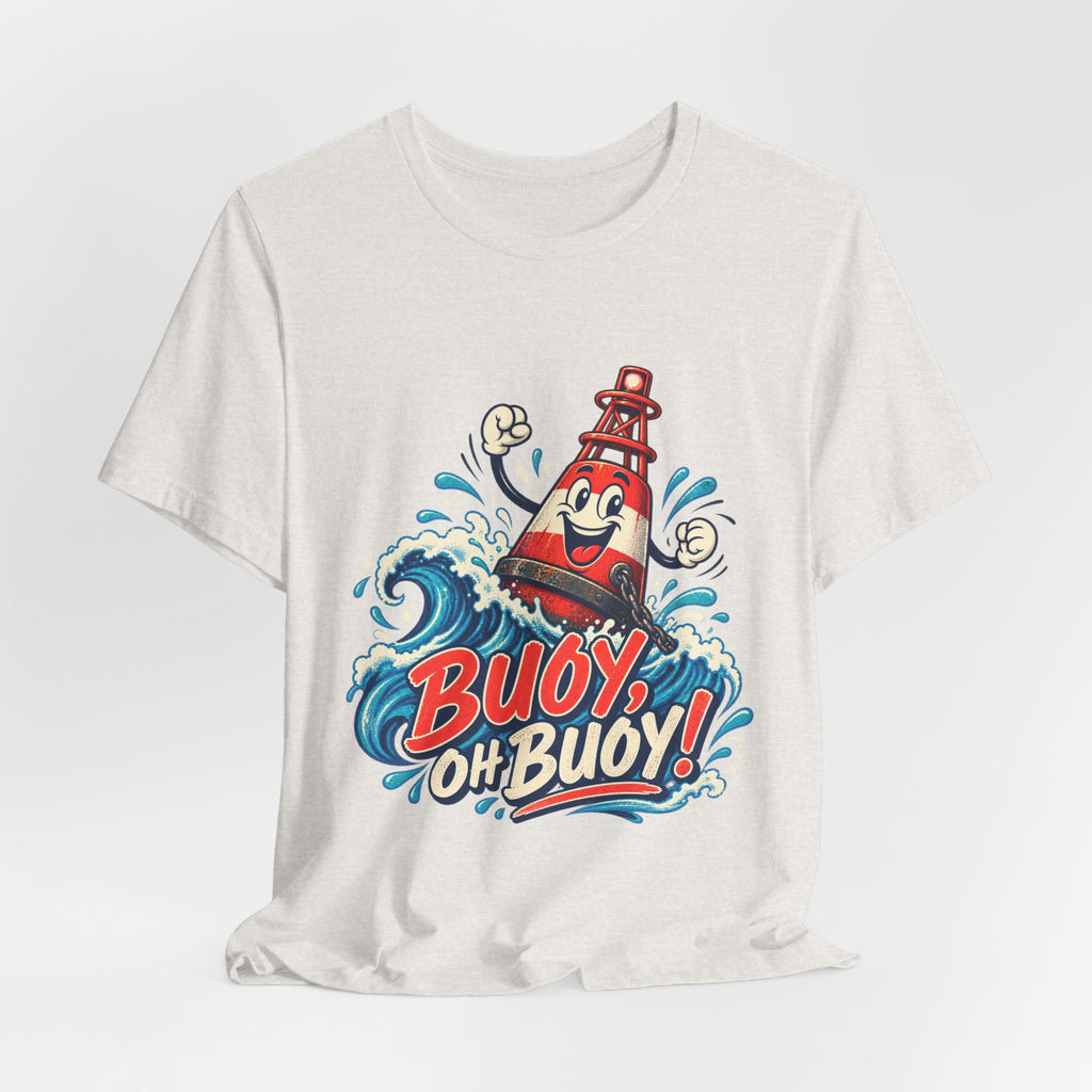 Buoy Oh Buoy Nautical Vintage T-Shirt — Funny Lighthouse Buoy Ocean Wave Design