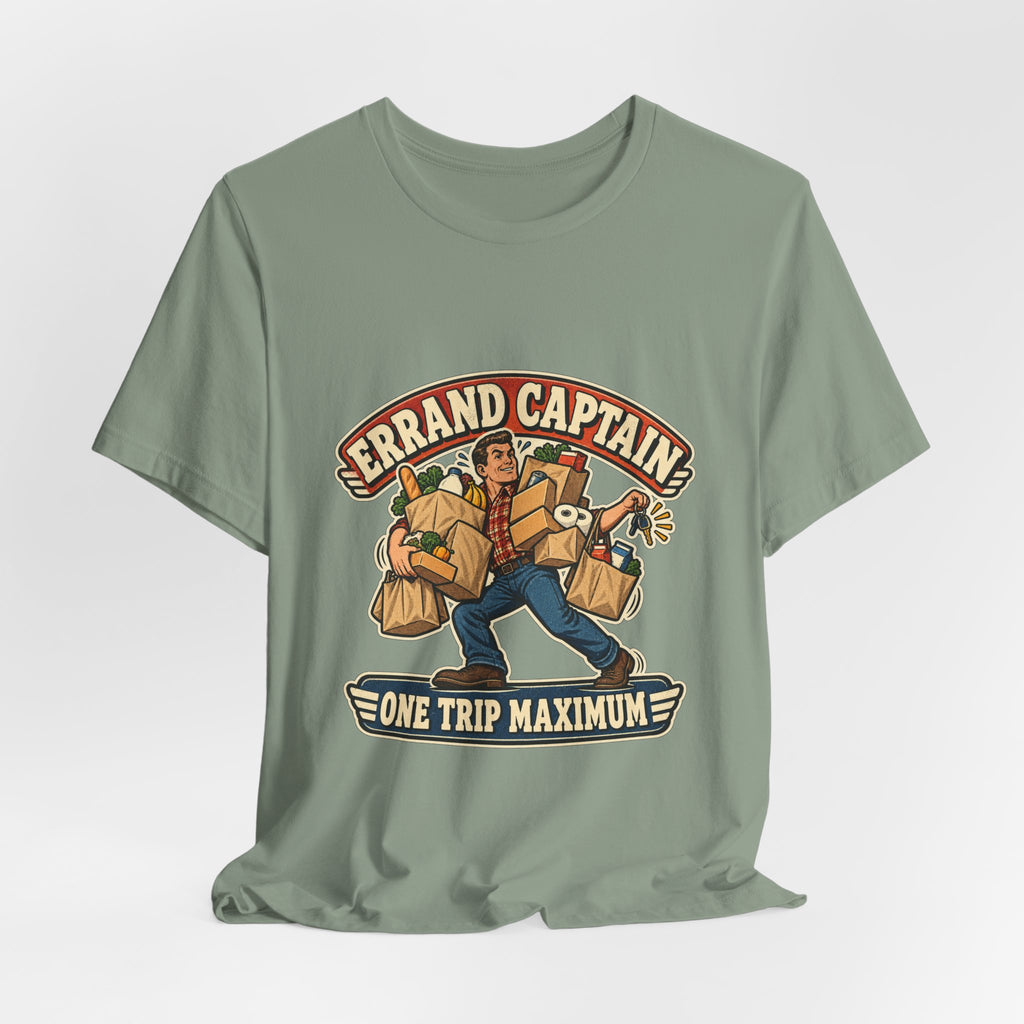 Errand Captain One Trip Maximum T-Shirt — Retro Grocery Haul Humor Tee