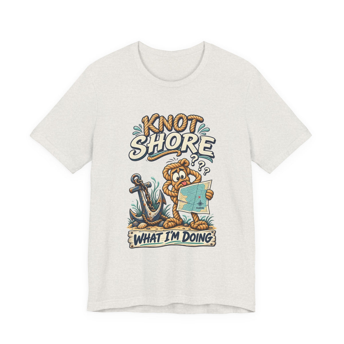 Knot Shore What I'm Doing T-Shirt — Funny Nautical Rope Character Humor Tee