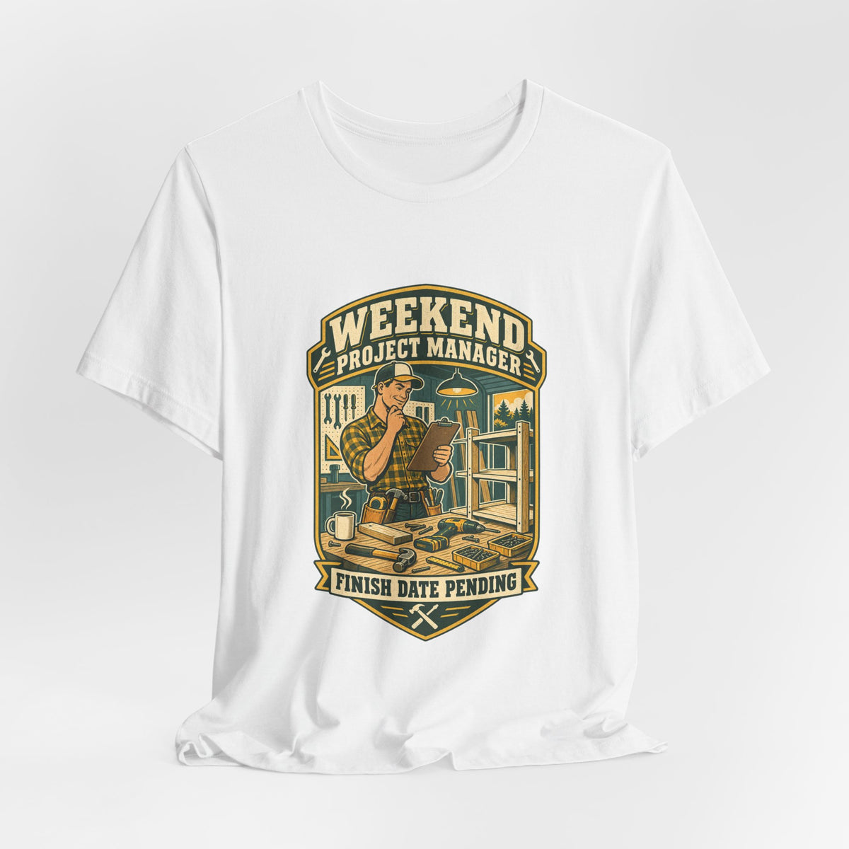 Weekend Project Manager T-Shirt, Finish Date Pending DIY Workshop Vintage Tee