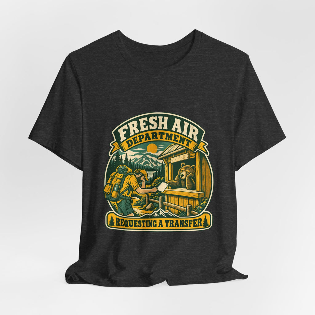 Fresh Air Department T-Shirt — Requesting a Transfer Vintage Bear Ranger Tee