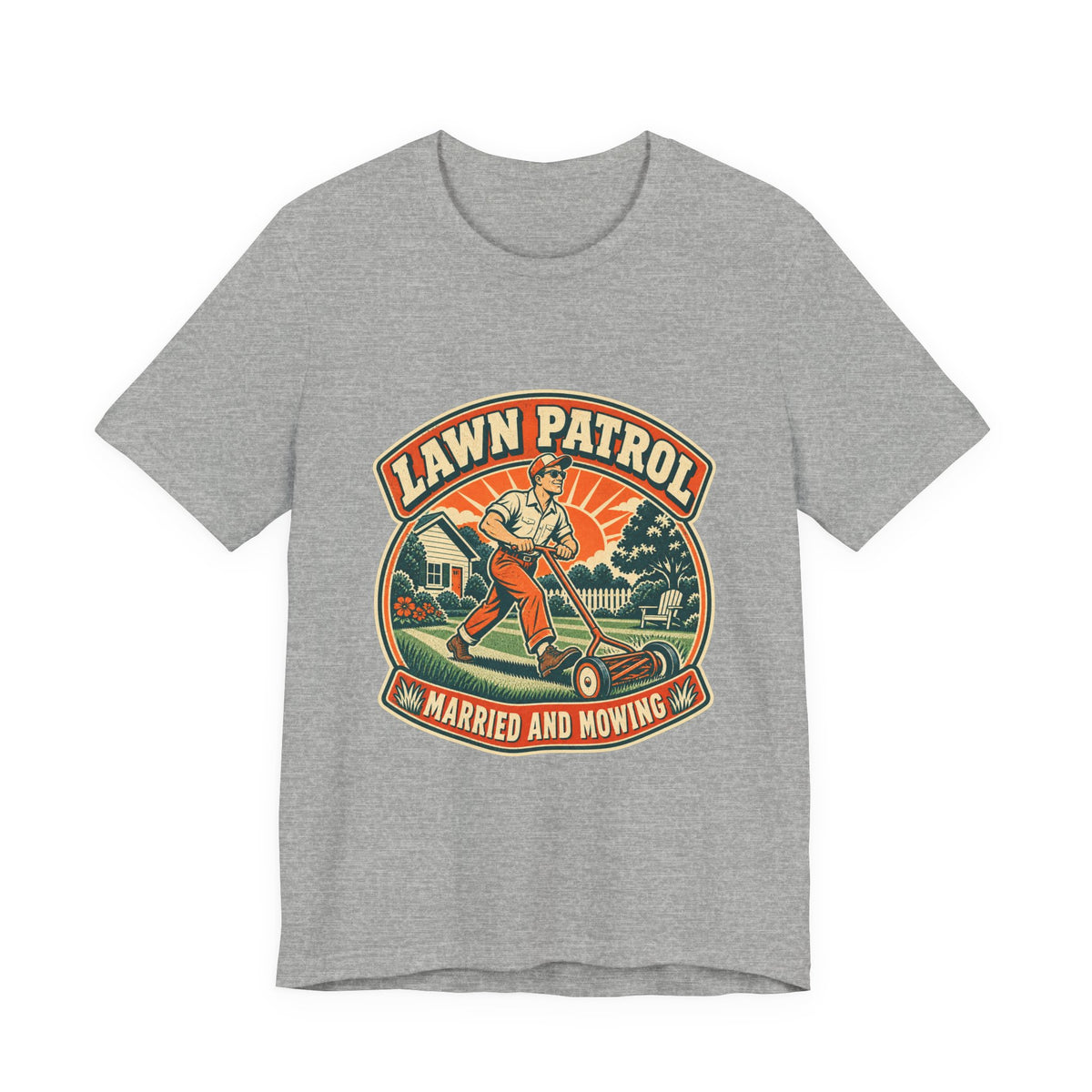 Lawn Patrol Married and Mowing T-Shirt — Vintage Husband Lawn Care Humor Tee
