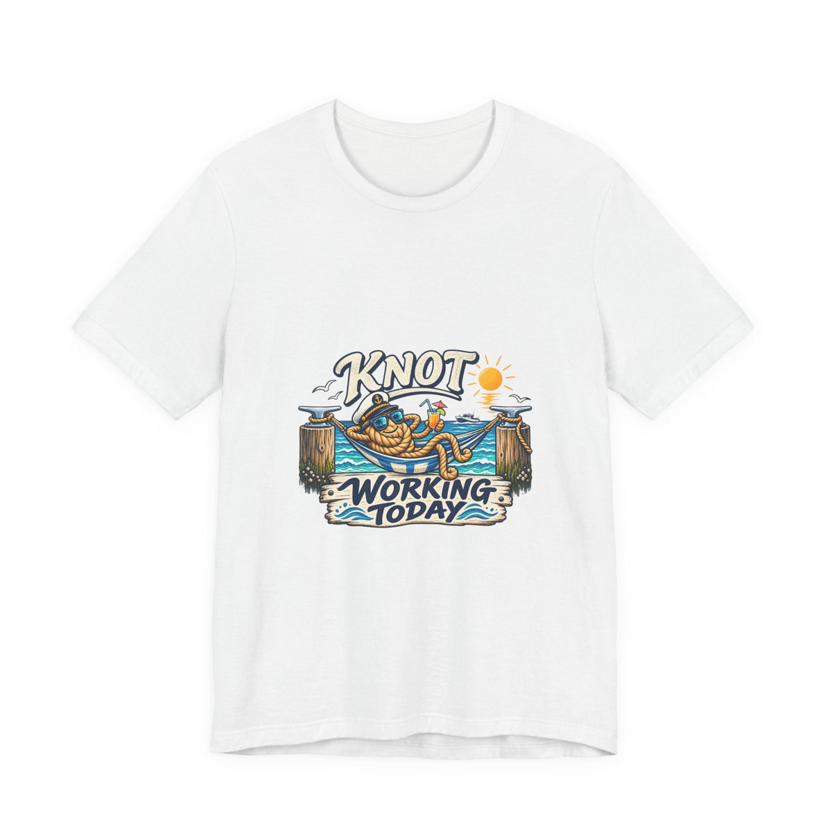 Knot Working Today Nautical T-Shirt — Funny Relaxed Sailor Beach Design