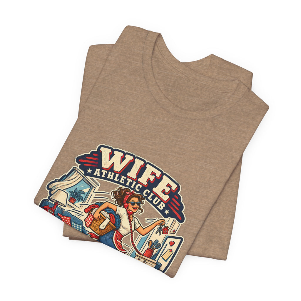 Wife Athletic Club Running the House T-Shirt — Retro Homemaker Humor Tee