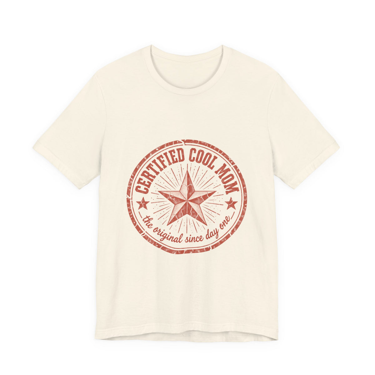 Certified Cool Mom T-Shirt — Vintage Star 'The Original Since Day One' Tee