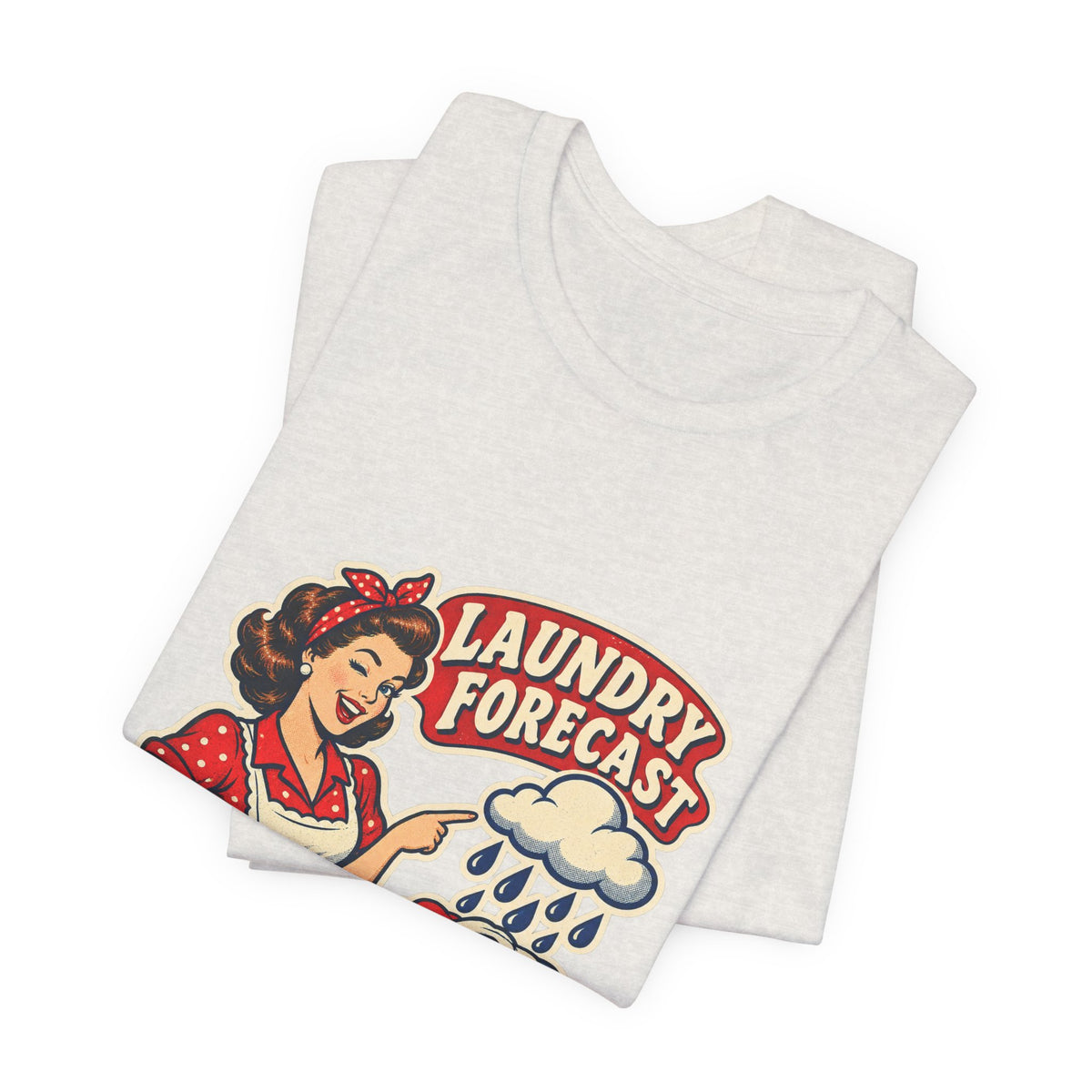 Laundry Forecast T-Shirt — 100% Chance of Another Load Vintage Laundry Humor Tee