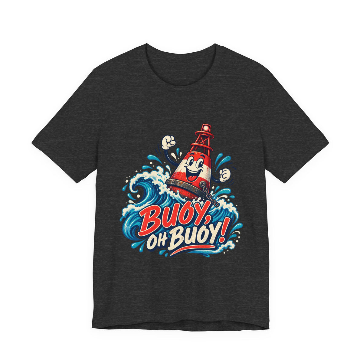 Buoy Oh Buoy Nautical Vintage T-Shirt — Funny Lighthouse Buoy Ocean Wave Design