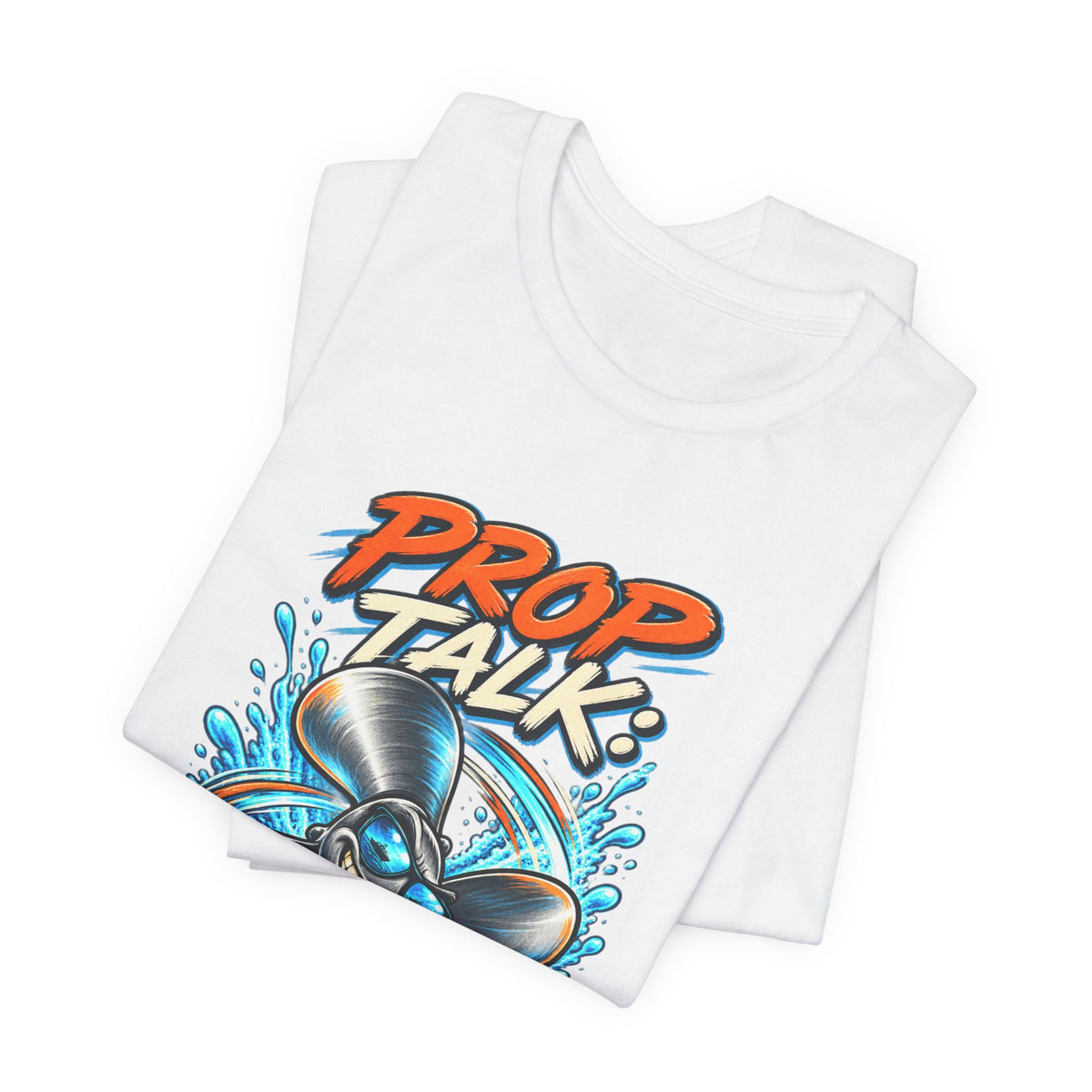 Prop Talk Spin First Ask Later T-Shirt – Playful Propeller Humor Tee