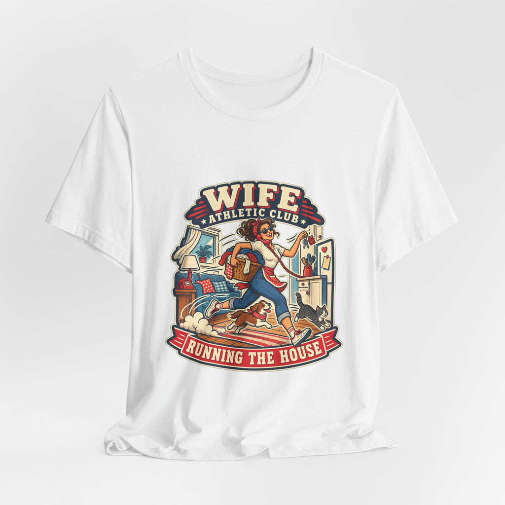 Wife Athletic Club Running the House T-Shirt — Retro Homemaker Humor Tee
