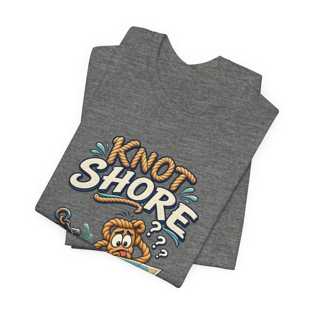 Knot Shore What I'm Doing T-Shirt — Funny Nautical Rope Character Humor Tee