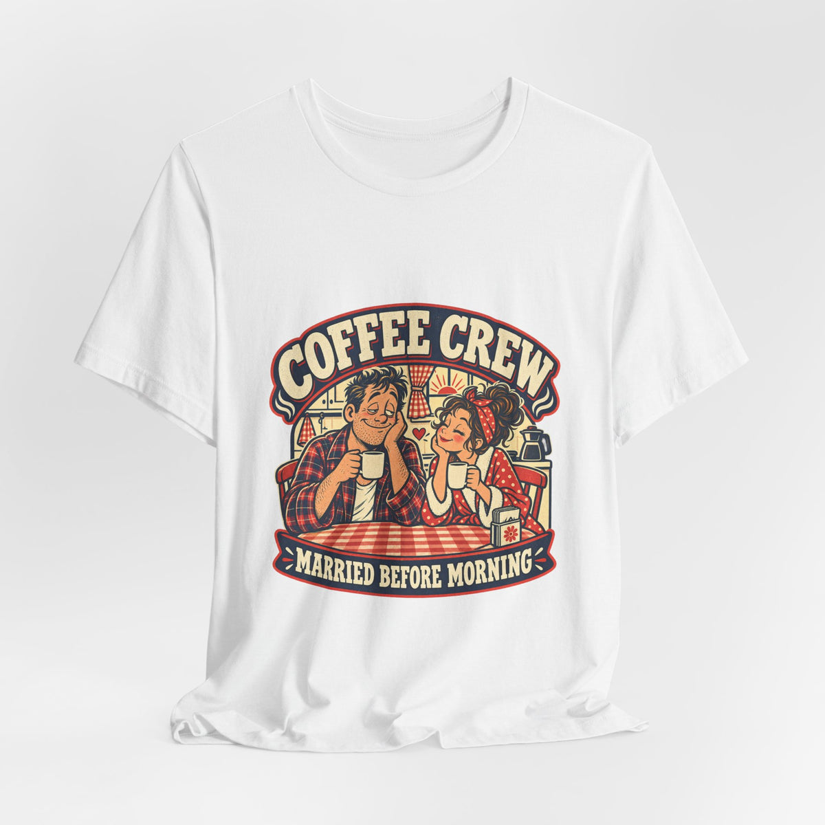 Coffee Crew Married Before Morning T-Shirt – Vintage Couple Coffee Humor Tee