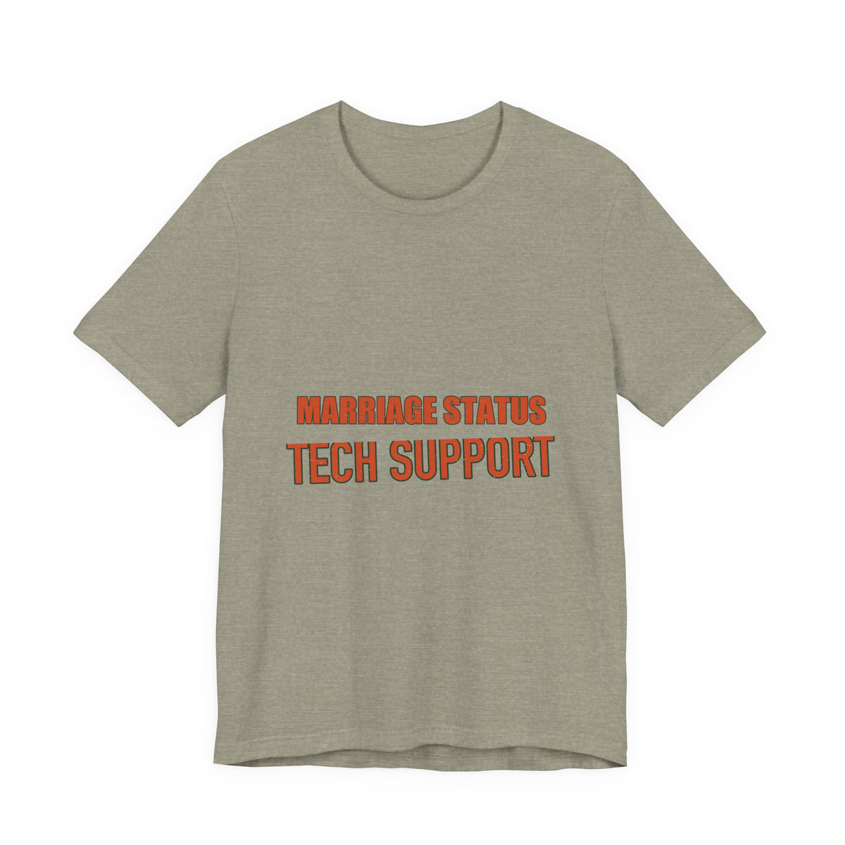 Marriage Status Tech Support T-Shirt — Funny Relationship Humor Vintage Tee