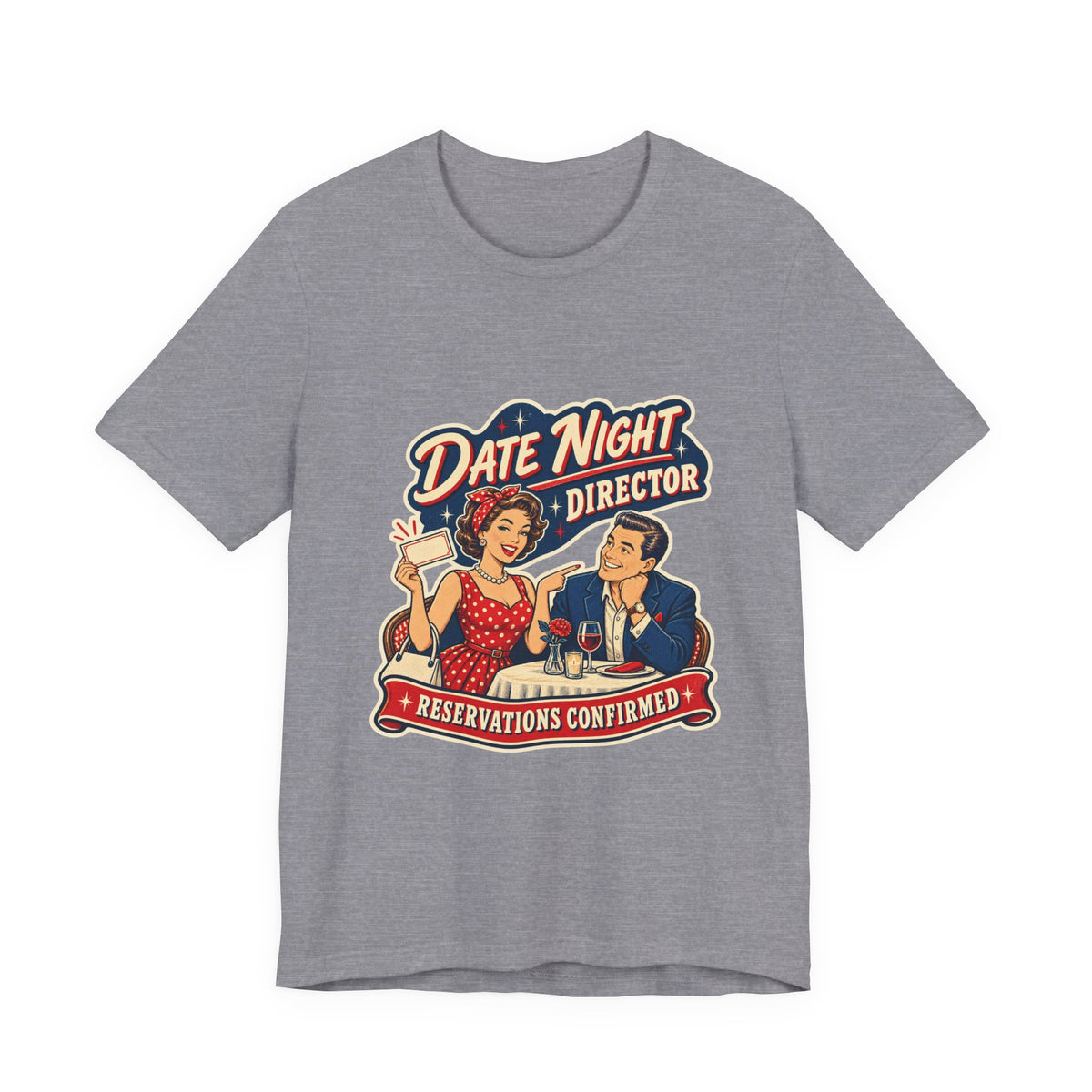 Date Night Director T-Shirt — Reservations Confirmed Retro Couple Dinner Date Tee