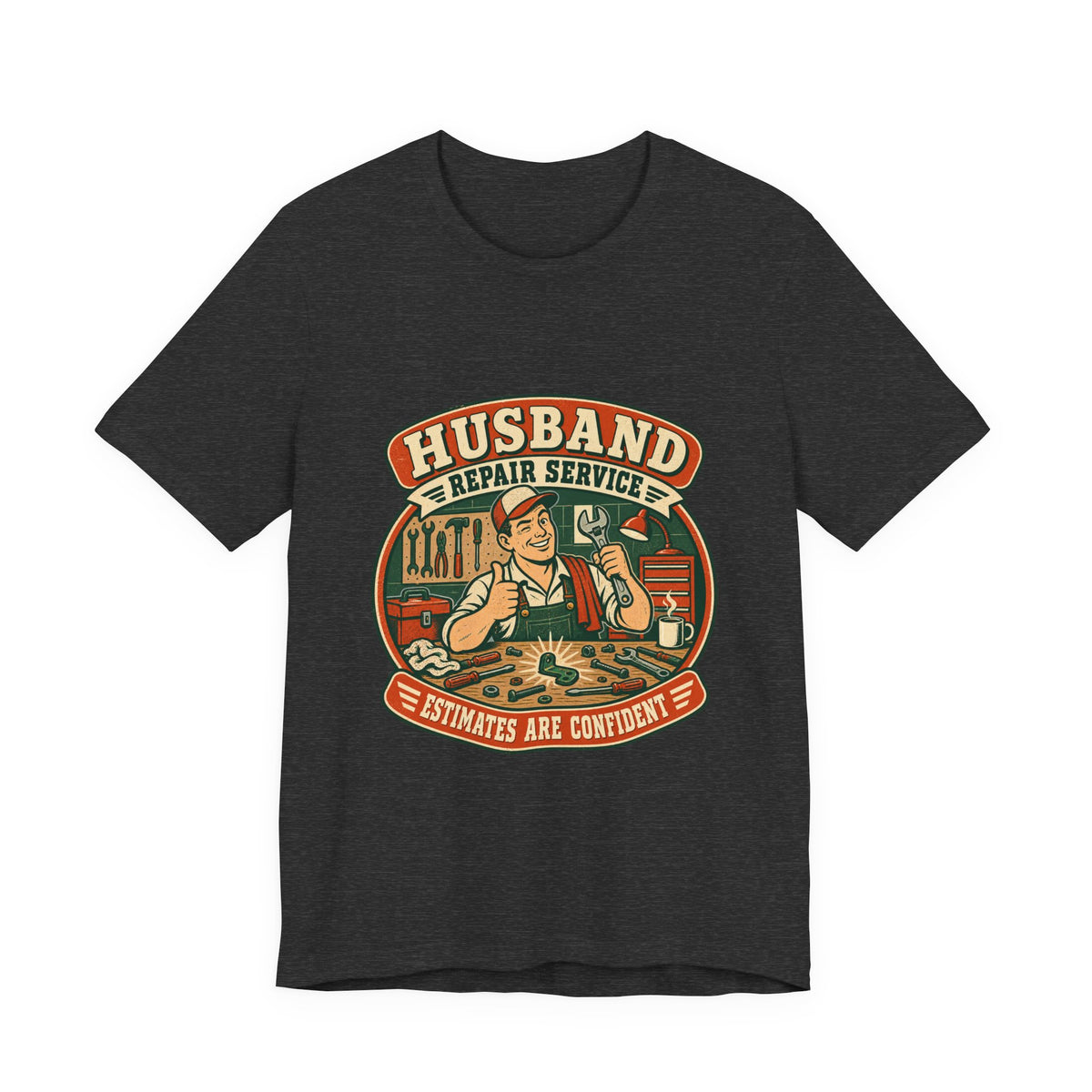 Husband Repair Service Vintage Mechanic T-Shirt — Estimates Are Confident Funny Husband Humor Tee