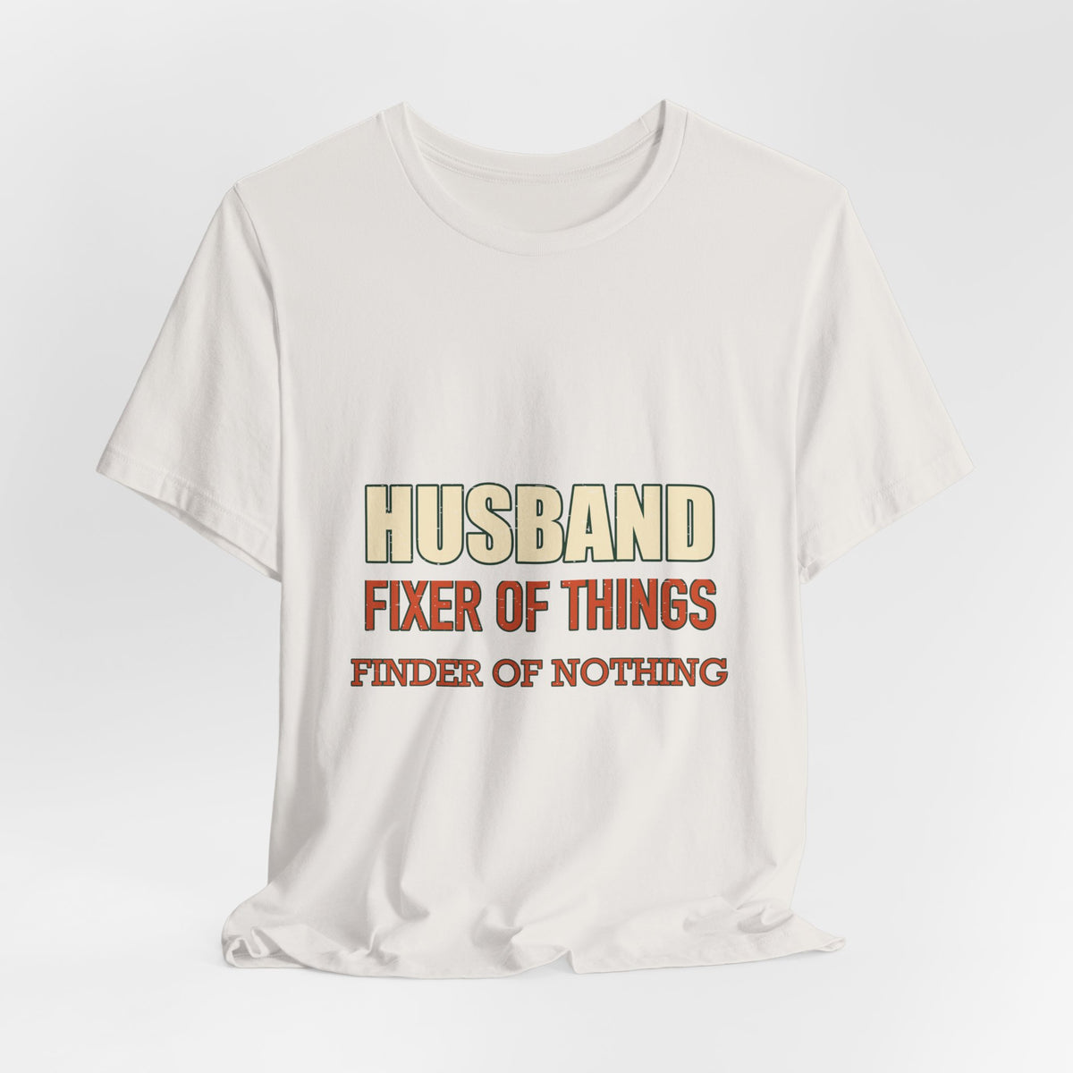 Husband Fixer of Things T-Shirt — Funny Vintage Husband Humor Tee
