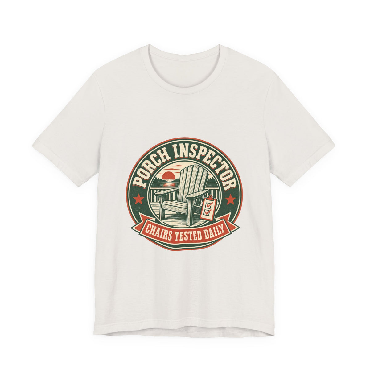 Porch Inspector T-Shirt — Chairs Tested Daily Vintage Adirondack Chair Tee
