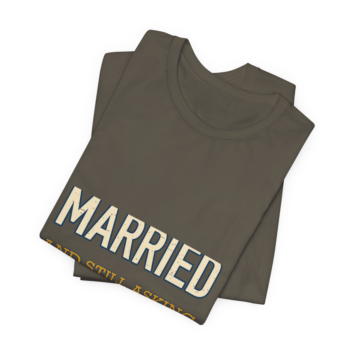 Married and Still Asking What's for Dinner? Funny Vintage Marriage T-Shirt