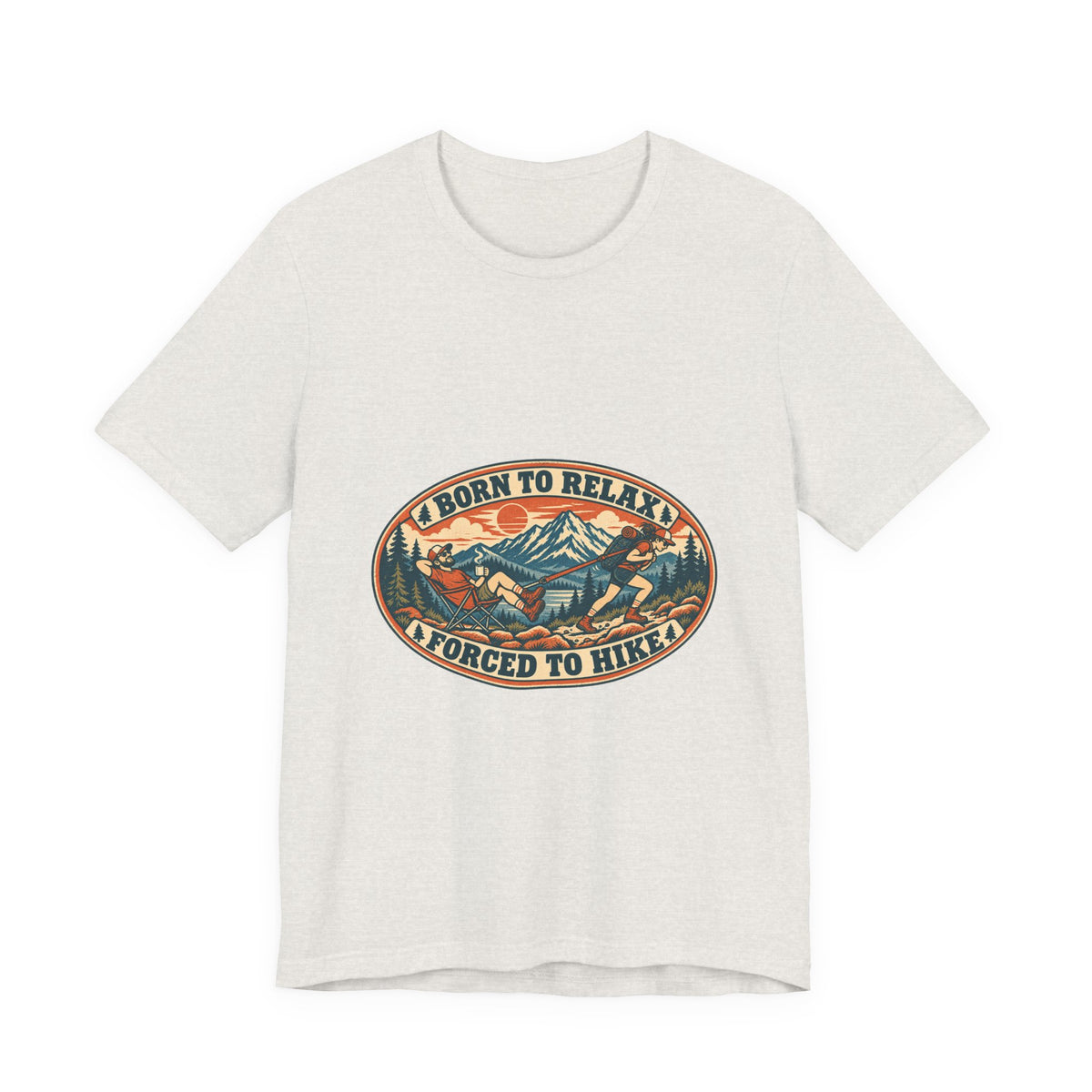 Born to Relax Forced to Hike T-Shirt — Funny Vintage Hiking and Camping Tee