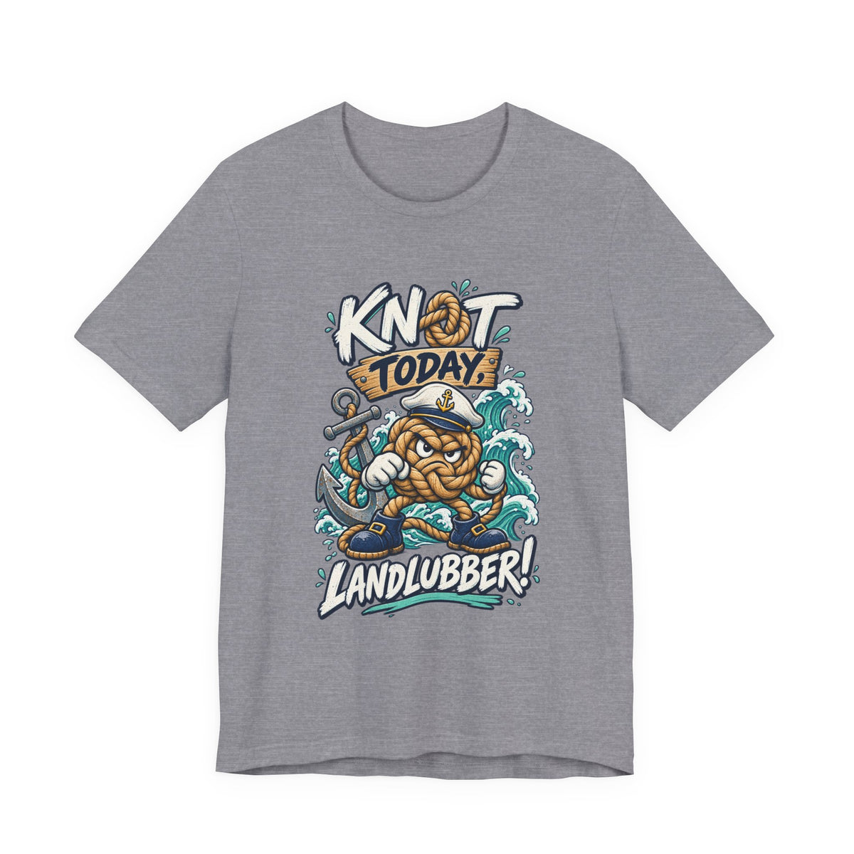 Knot Today Landlubber T-Shirt – Funny Nautical Sailor Rope Character Vintage Ocean Tee
