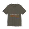 My Better Half Has the Better Memory T-Shirt — Funny Relationship Humor Tee