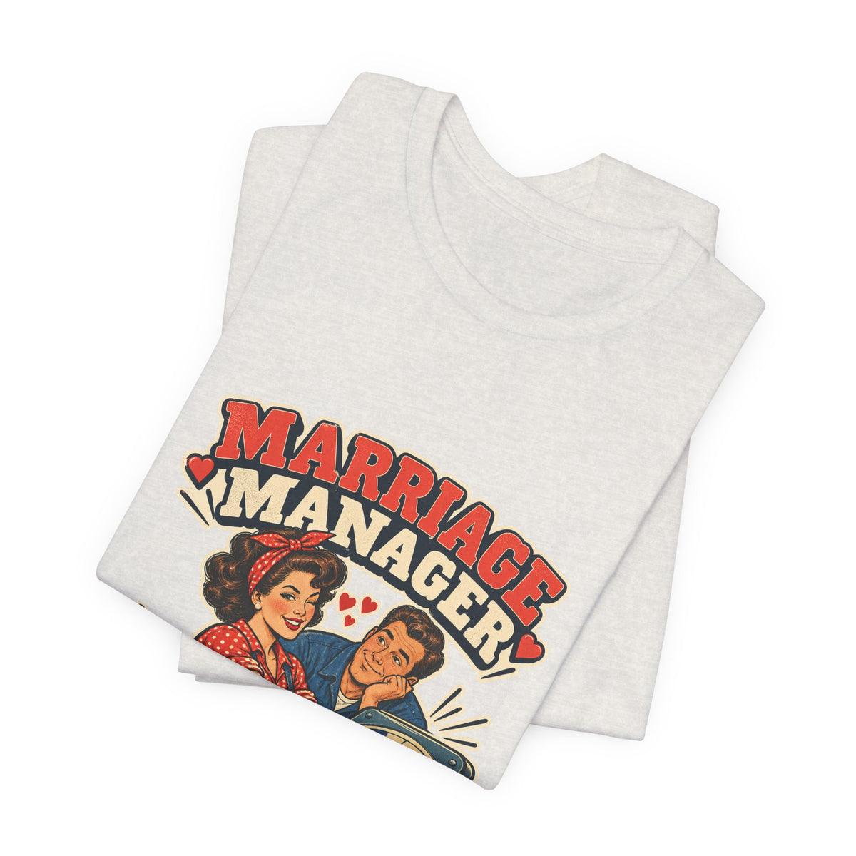 Marriage Manager Vintage Couple T-Shirt — Adjusting Expectations Retro Relationship Humor